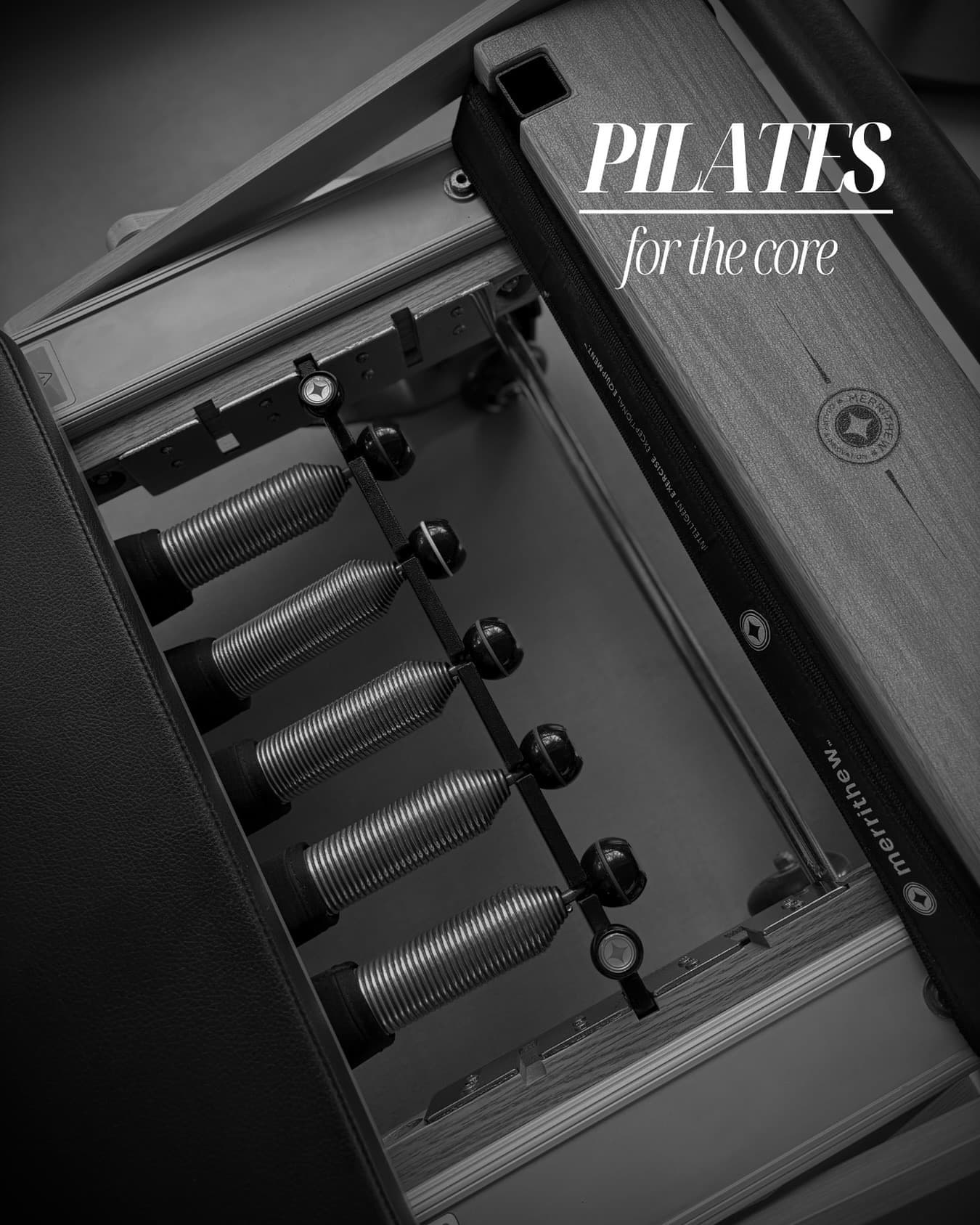 Black-and-white close-up of a Pilates reformer's spring carriage, captioned "Pilates — for the core".